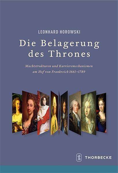 Produktbild Die Belagerung des Thrones (Deutsch, Leonhard Horowski, 2012)