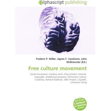 Free culture movement, Fachbücher von Agnes F. Vandome, Frederic P. Miller, John McBrewster