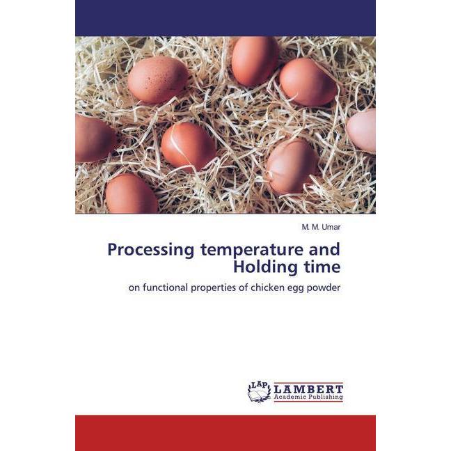 Processing temperature and Holding time, Fachbücher von M. M. Umar