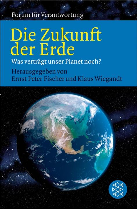 Produktbild Die Zukunft der Erde (Deutsch, Ernst P. Fischer, 2006)