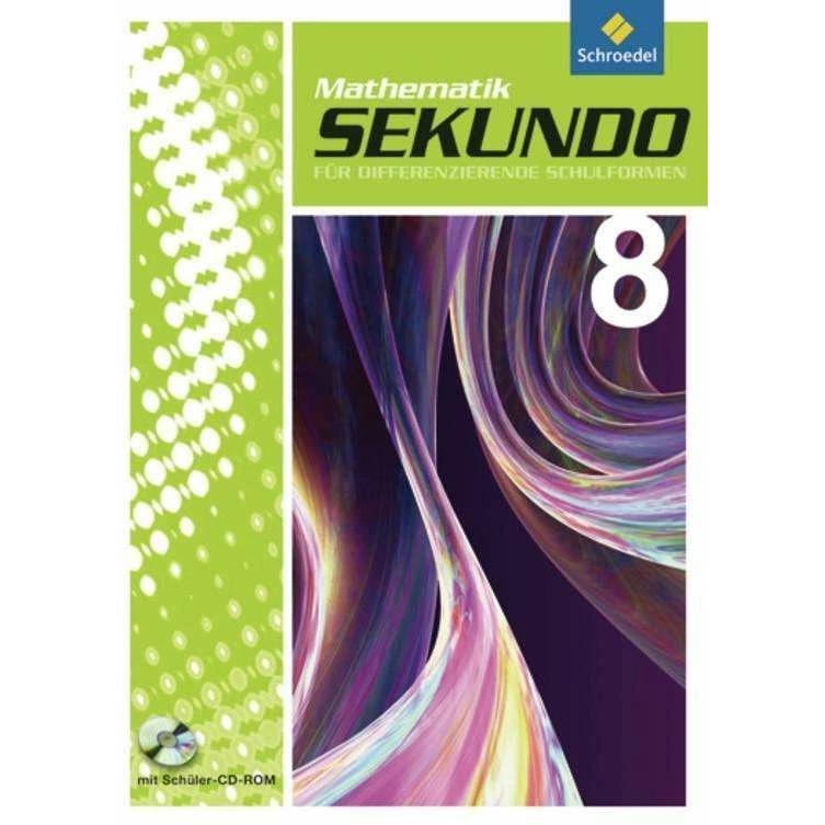 Sekundo 8. Schülerband mit CD-ROM, Schulbücher von Martina Lenze, Max Schröder, Bernd Wurl, Alexander Wynands