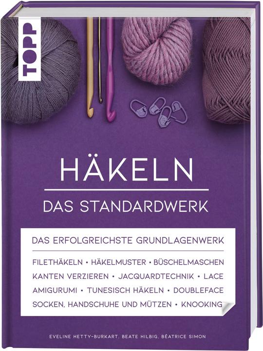 Immagine prodotto Häkeln - Das Standardwerk (Tedesco, Beato Hilbig, Béatrice Simon, Eveline Hetty-Burkart, 2021)