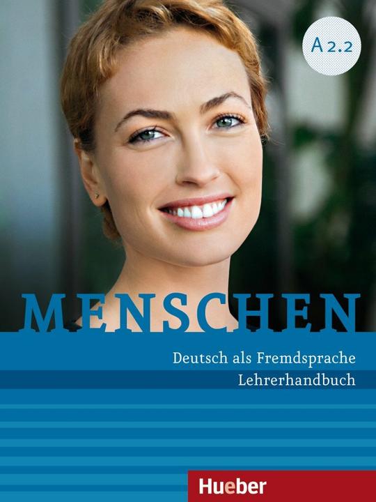 Produktbild Menschen A2/2. Lehrerhandbuch (Deutsch, Angela Pude, 2017)