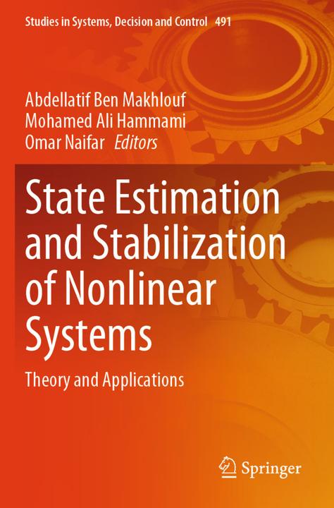 Actual product image State Estimation and Stabilization of Nonlinear Systems (Mohamed Ali Hammami, Omar Naifar, Abdellatif Ben Makhlouf, 2024)