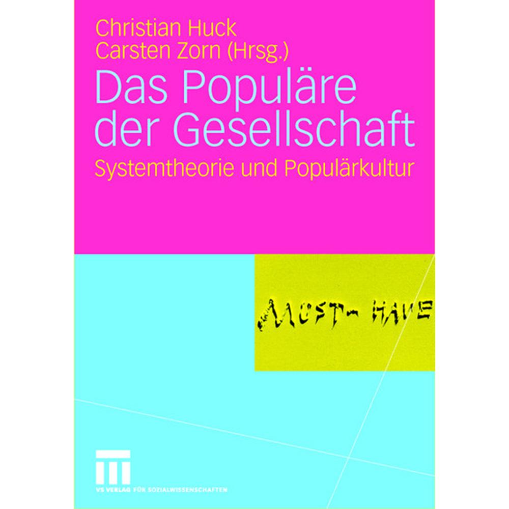 Das Populäre der Gesellschaft, Fachbücher von Christian Huck, Carsten Zorn