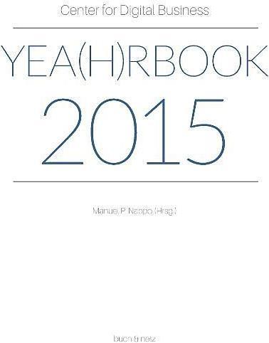 Produktbild Center for Digital Business Yea(h)rbook 2015 (Deutsch, Manuel P. Nappo, 2015)