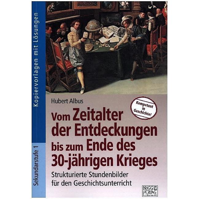 Vom Zeitalter der Entdeckungen bis zum Ende des 30-jährigen Krieges, Schulbücher von Hubert Albus