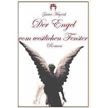 Der Engel vom westlichen Fenster, Belletristik von Gustav Meyrink