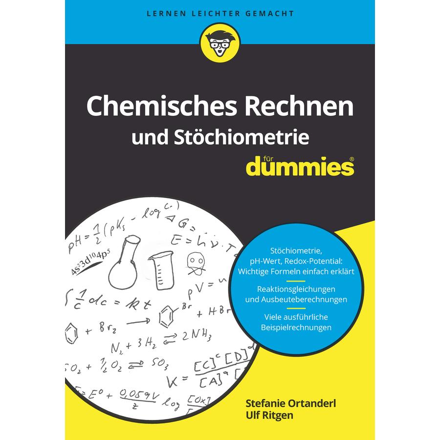 Chemisches Rechnen und Stöchiometrie für Dummies, Schulbücher von Ulf Ritgen, Stefanie Ortanderl