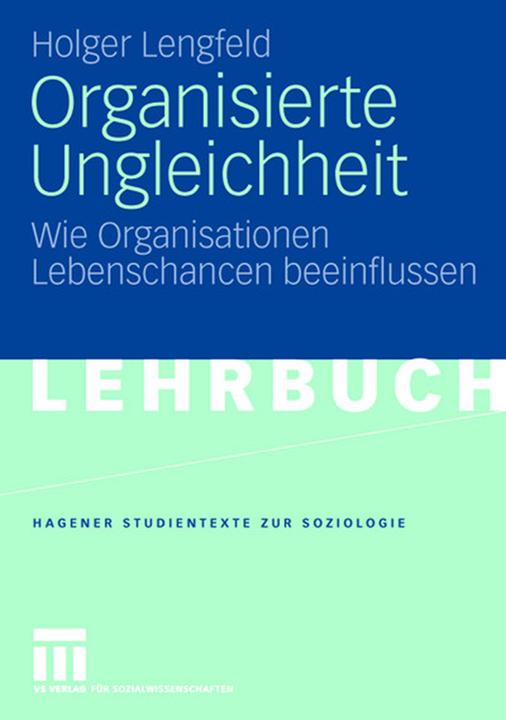 Produktbild Organisierte Ungleichheit (Deutsch, Holger Lengfeld, 2007)