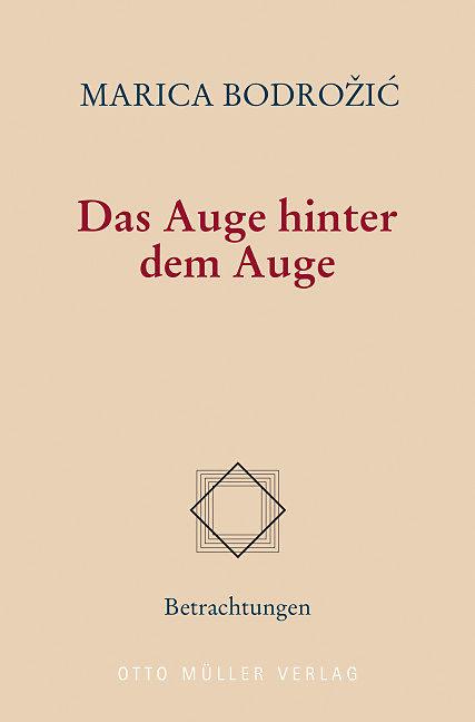 Produktbild Das Auge hinter dem Auge (Deutsch, Bodrozic, Marica, 2015)