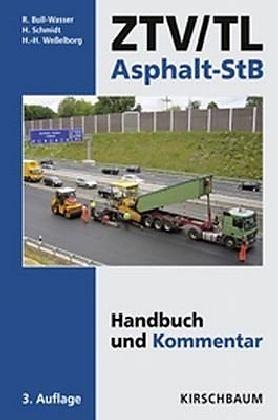 Produktbild ZTV / TL Asphalt-StB (Deutsch, Bull-Wasser, Hans/Wesselborg, Rudi/Schmidt, 2011)
