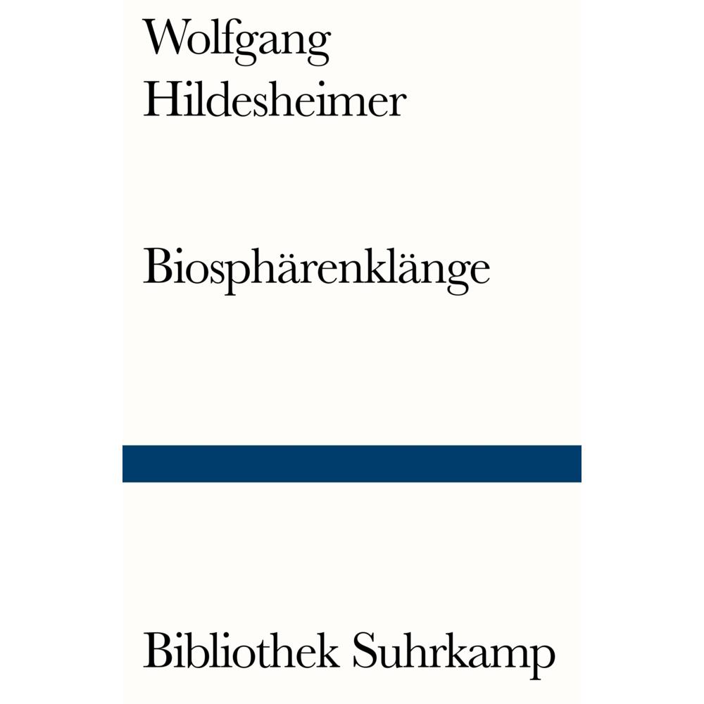 Biosphärenklänge, Belletristik von Wolfgang Hildesheimer