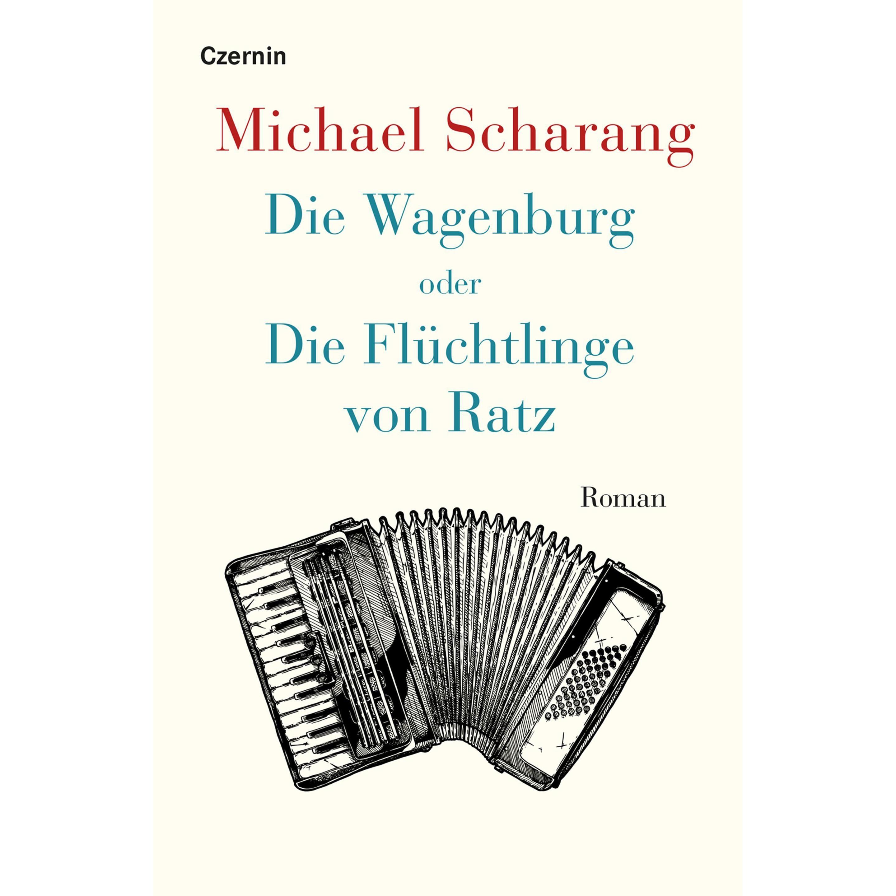 Die Wagenburg oder Die Flüchtlinge von Ratz, Belletristik von Michael Scharang