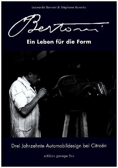 Produktbild Flaminio Bertoni: Ein Leben für die Form (Deutsch, Leonardo Bertoni, 2016)