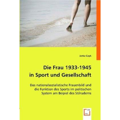 Die Frau 1933-1945 in Sport und Gesellschaft, Sachbücher