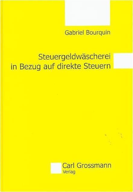 Produktbild Steuergeldwäscherei in Bezug auf direkte Steuern (Deutsch)