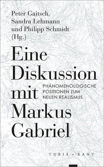 Produktbild Eine Diskussion mit Markus Gabriel (Deutsch, Markus Gabriel, 2017)