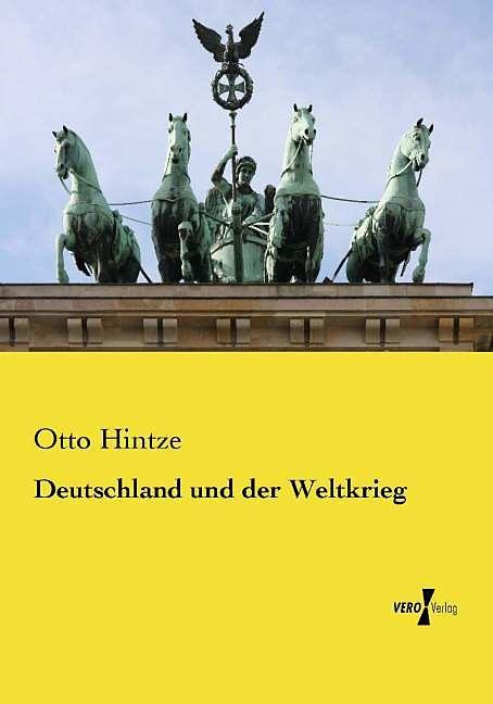 Produktbild Deutschland und der Weltkrieg (Deutsch)