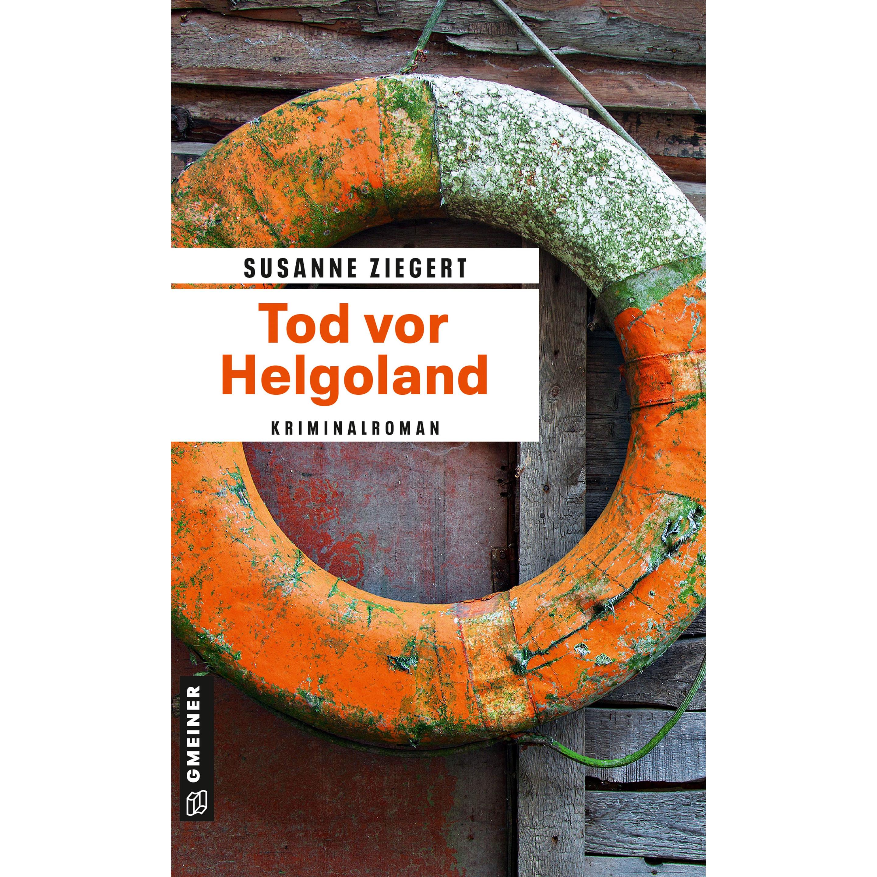Tod vor Helgoland, Belletristik von Susanne Ziegert