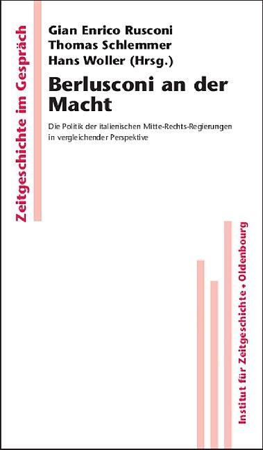 Produktbild Berlusconi an der Macht (Deutsch, Gian Enrico Rusconi, Hans Woller, Thomas Schlemmer, 2010)