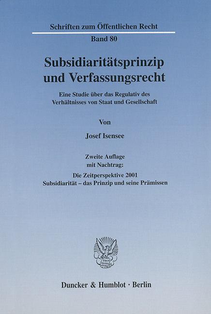 Produktbild Subsidiaritätsprinzip und Verfassungsrecht (Deutsch, Josef Isensee, 2001)
