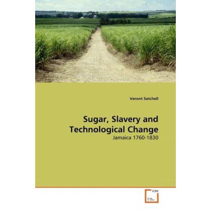 Sugar, Slavery and Technological Change, Fachbücher