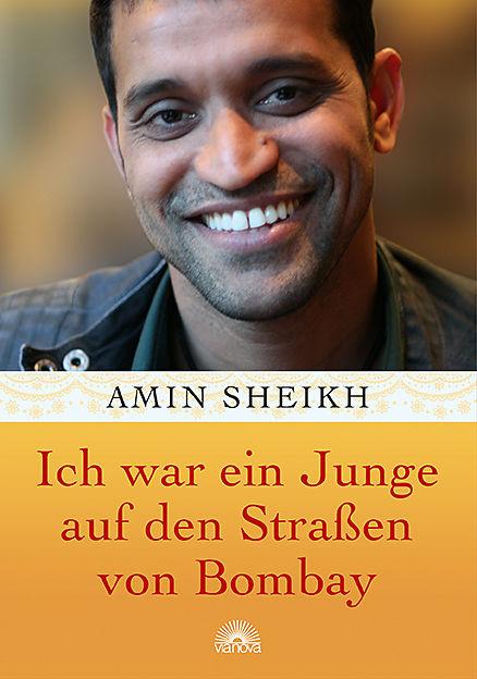 Produktbild Ich war ein Junge auf den Strassen von Bombay (Deutsch, Amin Sheikh, 2015)