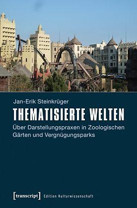 Produktbild Thematisierte Welten (Deutsch, Jan-Erik Steinkrüger, 2013)