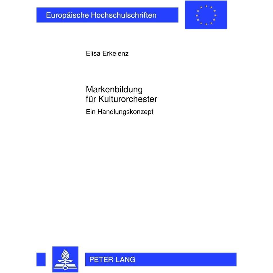 Markenbildung für Kulturorchester, Fachbücher von Elisa Erkelenz