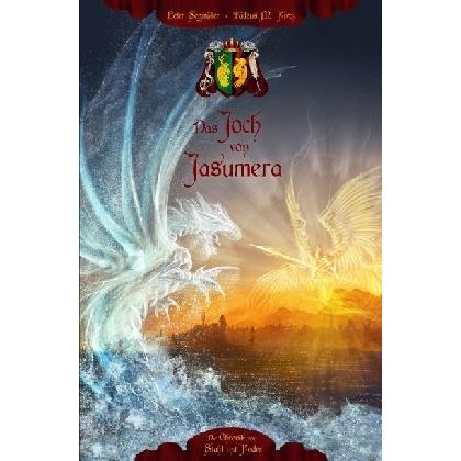 Das Joch von Jasumera, Belletristik von Tädeus M. Fivaz, Peter Segmüller