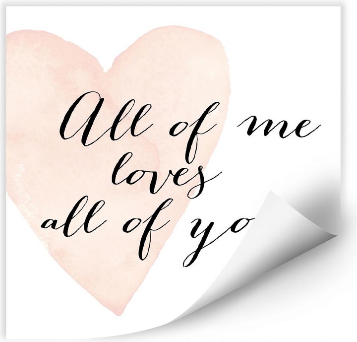 Produktbild Trenddeko All of me loves all of you (100 x 100 cm)