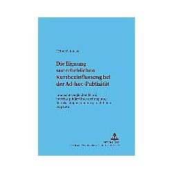 Peter Lang Die Eignung zur erheblichen Kursbeeinflussung bei der Ad-hoc-Publizität (Deutsch, Heiner Feldhaus, 2002) (7550071)