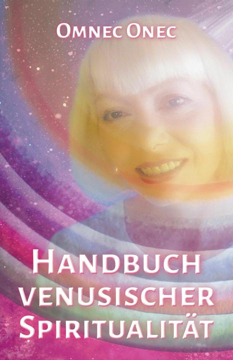Produktbild Handbuch venusischer Spiritualität (Deutsch, Omnec Onec, Anja Schäfer, 2024)