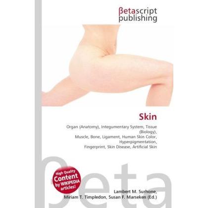 Thumbnail - Skin, Fachbücher von Lambert M. Surhone, Miriam T. Timpledon, Susan F. Marseken