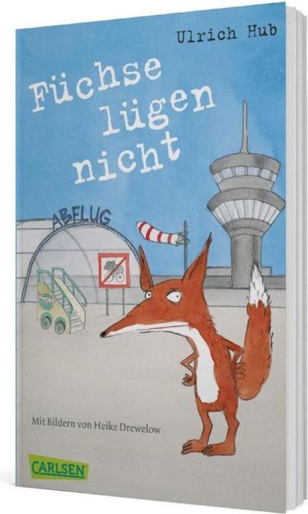 Produktbild Füchse lügen nicht (Deutsch, Ulrich Hub, Heike Drewelow, 2016)