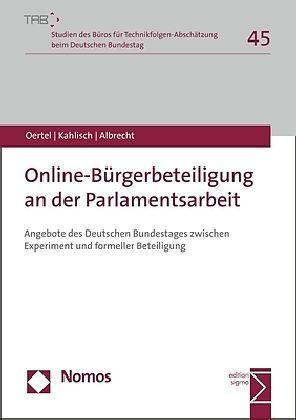Produktbild Online-Bürgerbeteiligung an der Parlamentsarbeit (Deutsch, Britta Oertel, Carolin Kahlisch, Steffen Albrecht, 2018)