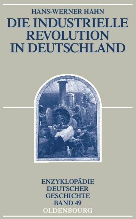 Produktbild Die Industrielle Revolution in Deutschland (Deutsch, Hans-Werner Hahn, 2011)