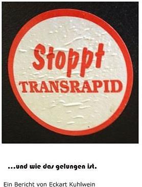Produktbild Stoppt Transrapid...und wie das gelungen ist (Deutsch, Eckart Kuhlwein, 2013)