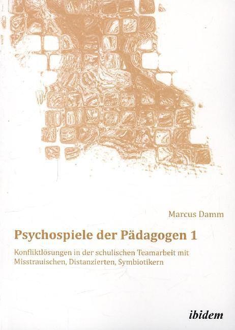 Produktbild Psychospiele der Pädagogen 1 (Deutsch, Marcus Damm, 2014)