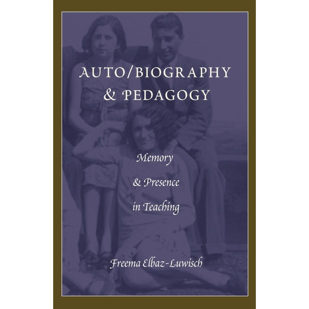 Auto/biography & Pedagogy, Fachbücher von Freema Elbaz-Luwisch
