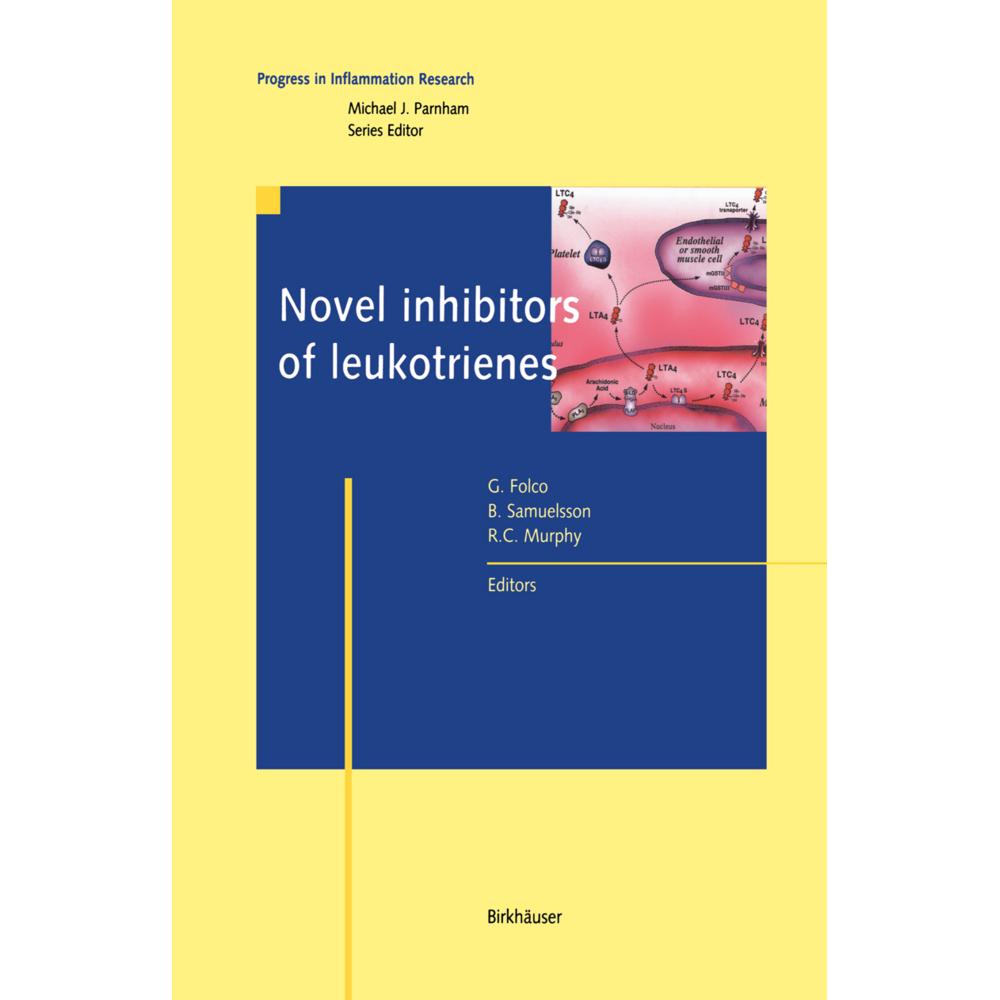 Novel Inhibitors of Leukotrienes, Fachbücher von Bengt Samuelsson, Giancarlo Folco, Robert C. Murphy