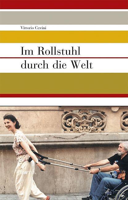Produktbild Im Rollstuhl durch die Welt (Deutsch, Vittorio Cavini, 2006)