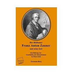 Thumbnail - Der Bildhauer Franz Anton Zauner und seine Zeit, Fachbücher von Hermann Burg