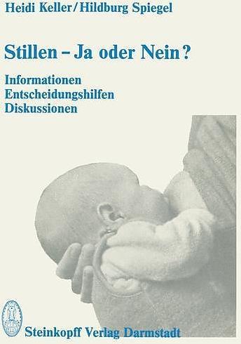 Produktbild Stillen - Ja oder Nein? (Deutsch, Heidi Keller, 1981)