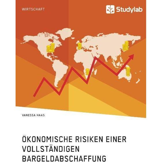 Haas:Ökonomische Risiken einer vollstän, Fachbücher von Vanessa Haas