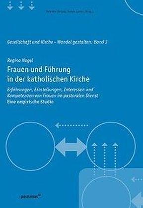 Produktbild Frauen und Führung in der katholischen Kirche (Deutsch, Regina Nagel)