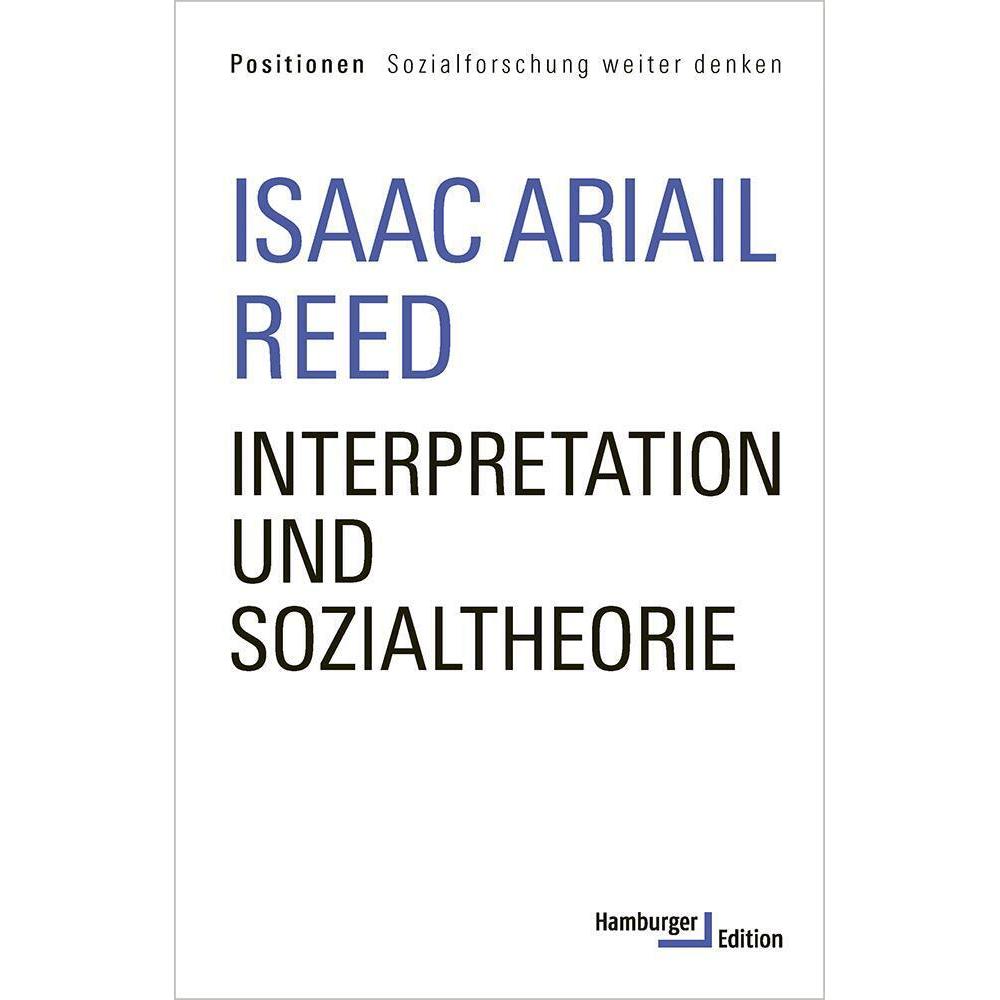 Reed:Interpretation und Sozialtheorie, Fachbücher von Isaac Ariail Reed