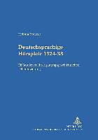 Produktbild Deutschsprachige Hörspiele 1924-33 (Deutsch, Helmut Kreuzer, 2003)