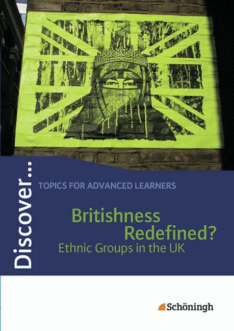 Produktbild Britishness Redefined? Ethnic Groups in the UK. Schülerheft (Deutsch, Englisch, 2012)